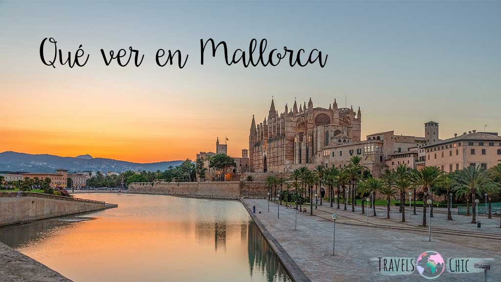 10 Lugares Que Ver En MALLORCA Incre bles 10 Lugares Que Ver En MALLORCA Incre bles